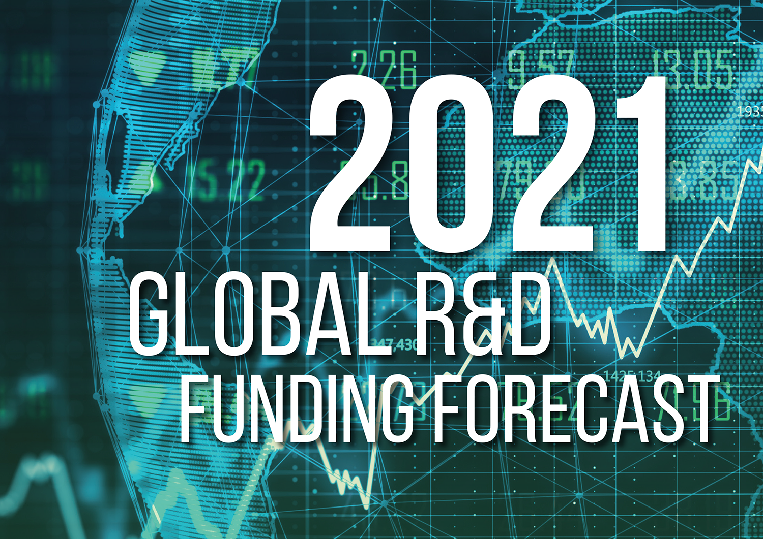 2021 Global R&D Funding Forecast released - Research & Development