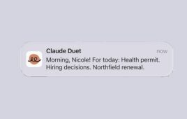 Claude Duet phone notification reading: Morning, Nicole! For today: Health permit. Hiring decisions. Northfield renewal.